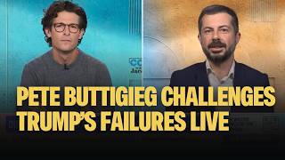 Pete Buttigieg Takes on Trump’s Failures, Live on MS NOW