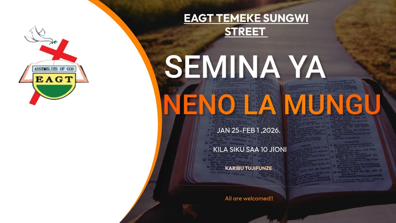 SEHEMU YA PILI JUMAPILI ASUBUHI 1/02/2026 - SIKU YA TISA YA SEMINA YA NENO LA MUNGU - EAGT TEMEKE.