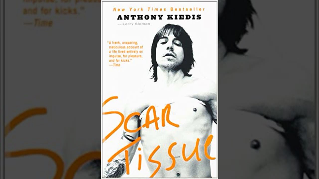 Honest Book Review of SCAR TISSUE by ANTHONY KIEDIS - YouTube.