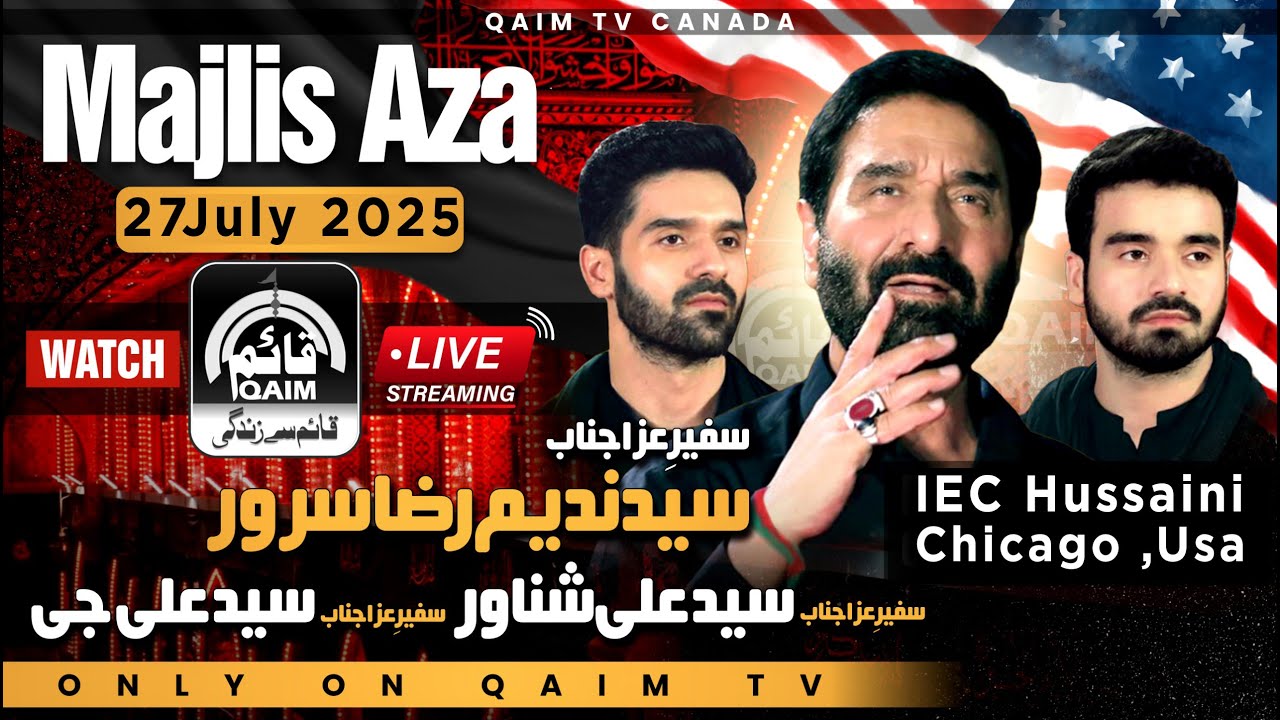 🔴Safeer e Aza Nadeem Sarwar , Ali Shanawar , Ali Jee | IEC Hussaini Chicago | Akhri Sajda