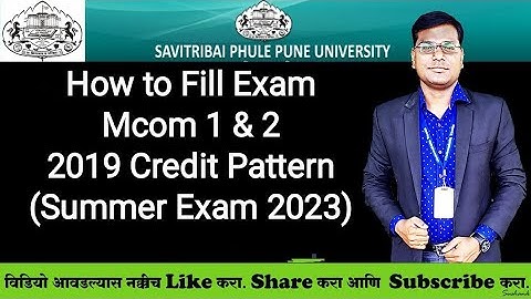 Sppu - How to Fill Exam Form - Mcom 1 & 2 - 2019 Pattern - Regular & Backlog student
