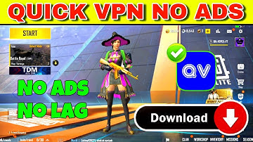 QUICK VPN NO ADS NO LAG | BEST VPN FOR PUBG LITE | PUBG LITE BEST VPN | PUBG LITE LOW PING VPN 2023