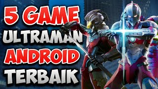 Top 5 Game Ultraman Terbaik Dan Terkeren Offline/Online Seru Size Ringan Grafik HD Terbaru 2019 screenshot 2