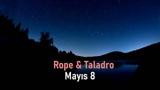 Rope & Taladro - Mayıs 8 Resimi