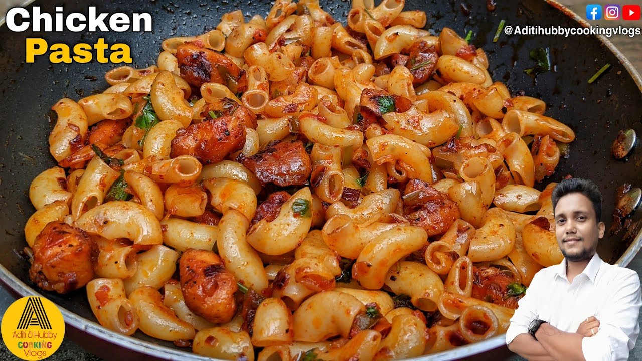 Tasty Chicken Pasta Recipe Indian Style Macaroni Pasta Recipe