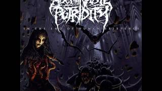 Abominable Putridity - In the End of Human Existence Full Album
