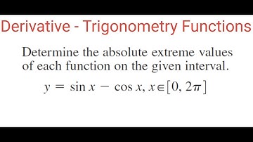ABSOLUTE EXTREME VALUES Of Function y = sin(x) - cos(x)
