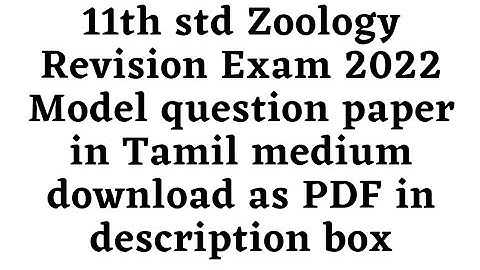 11th std Zoology Revision Exam 2022 Model question paper in Tamil medium download as PDF