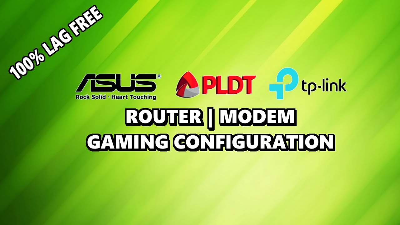 ROUTER AND MODEM GAMING CONFIGURATION 100% LAG FREE- ASUS | TP-LINK ...