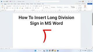 How to insert Long Division sign in ms Word screenshot 5