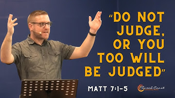 "Do not Judge, or you too will be Judged" || Matt 7:1-5 || Pastor Peter Graham || Tweed Coast Church