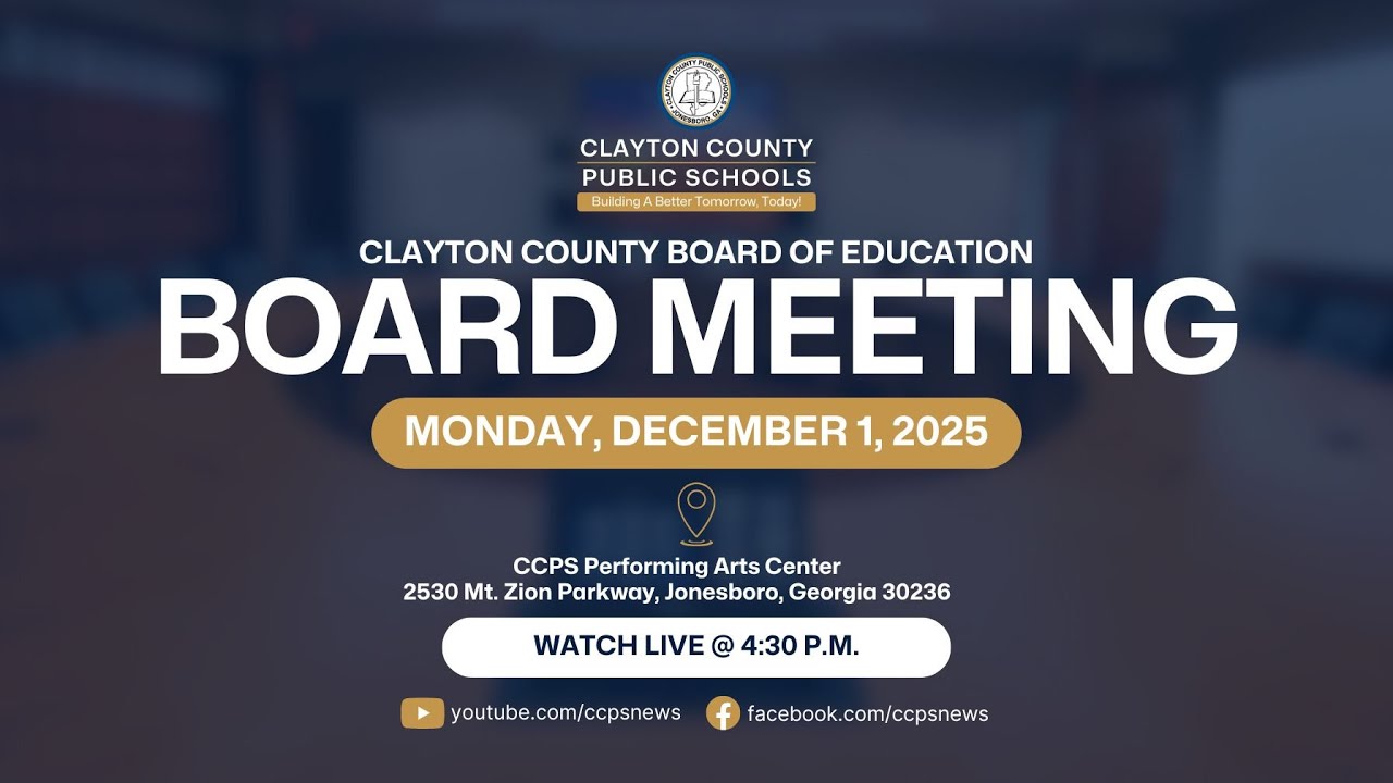 Clayton County Board of Education Board Meeting | December 1, 2025