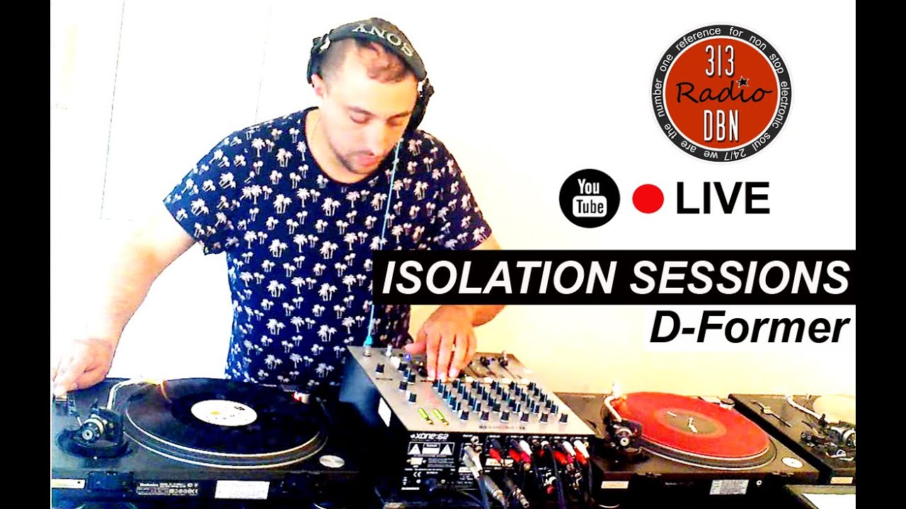 Isolation Sessions #1 on 313 DBN Radio - D-Former - Ghetto Tech Mix (04-20-2020)