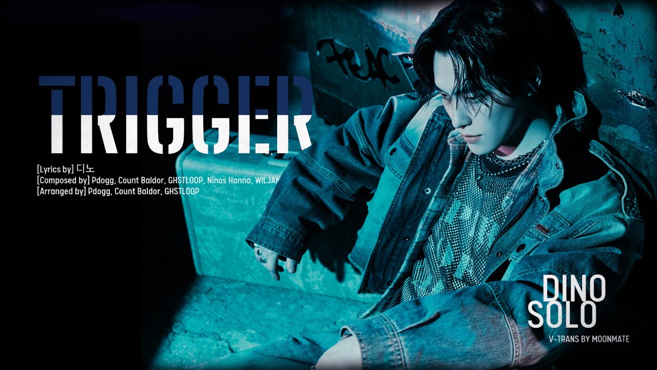 [VIETSUB] Trigger - DINO (디노) - YouTube