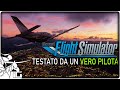 FLIGHT SIMULATOR 2020 ► Scopriamolo insieme ad un vero pilota
