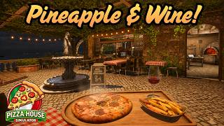 Pizza House Simulator 🍕 Pineapple Pizza & Wine Are on the Menu! (No Commentary) FULL GAME - Ep. 3