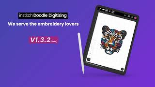 Institch Doodle Digitizing just got a powerful upgrade — V1.3.2 (Beta) with smoother performance.