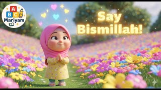 Bismillah Song for Kids | Cute Islamic Nasheed for Toddlers