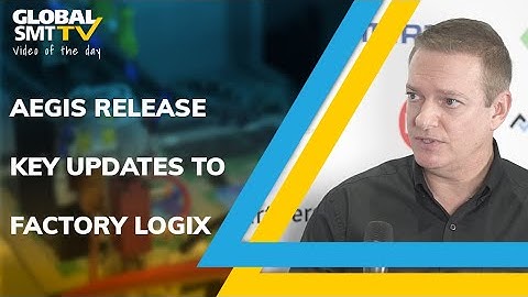 Aegis release key updates to FactoryLogix platform