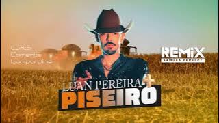 MEGAMIX | LUAN PEREIRA   PISEIRO | ForróNejo 2025 [ SAMUK-A NO BEAT ]