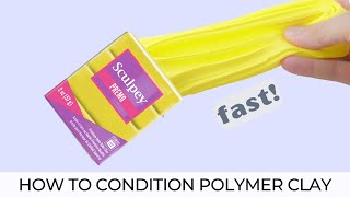 🎯 EVERYTHING YOU NEED TO KNOW IN 3 MINUTES & 4 DEMOS! HOW TO CONDITION POLYMER CLAY! FAST!