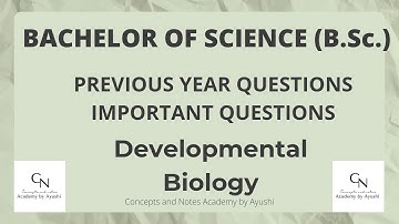 Previous Year Questions || Important Questions for Exams || Developmental Biology |Academy by Ayushi