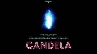 Candela - Super Yei & Jone Quest ft Killatonez, Juanka & Nengo Flow (No hay quien compare a mi nena)