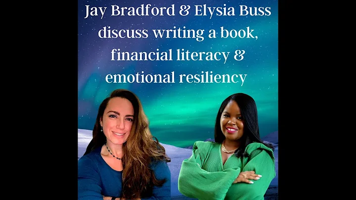 Elysia Buss interviews Jay Bradford re: financial ...