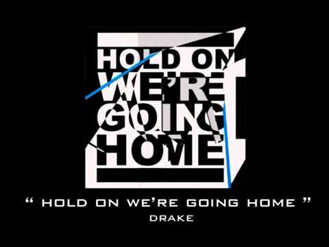 Drake Ft. Pitbull - Hold On We Re Going Home