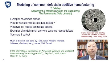 Modeling of common defects in additive manufacturing by Tarasankar DebRoy