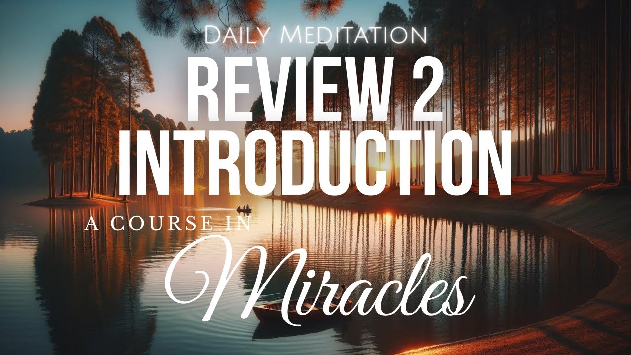Course In Miracles Introduction A Course In Miracles Review 2 Section Introduction - YouTube