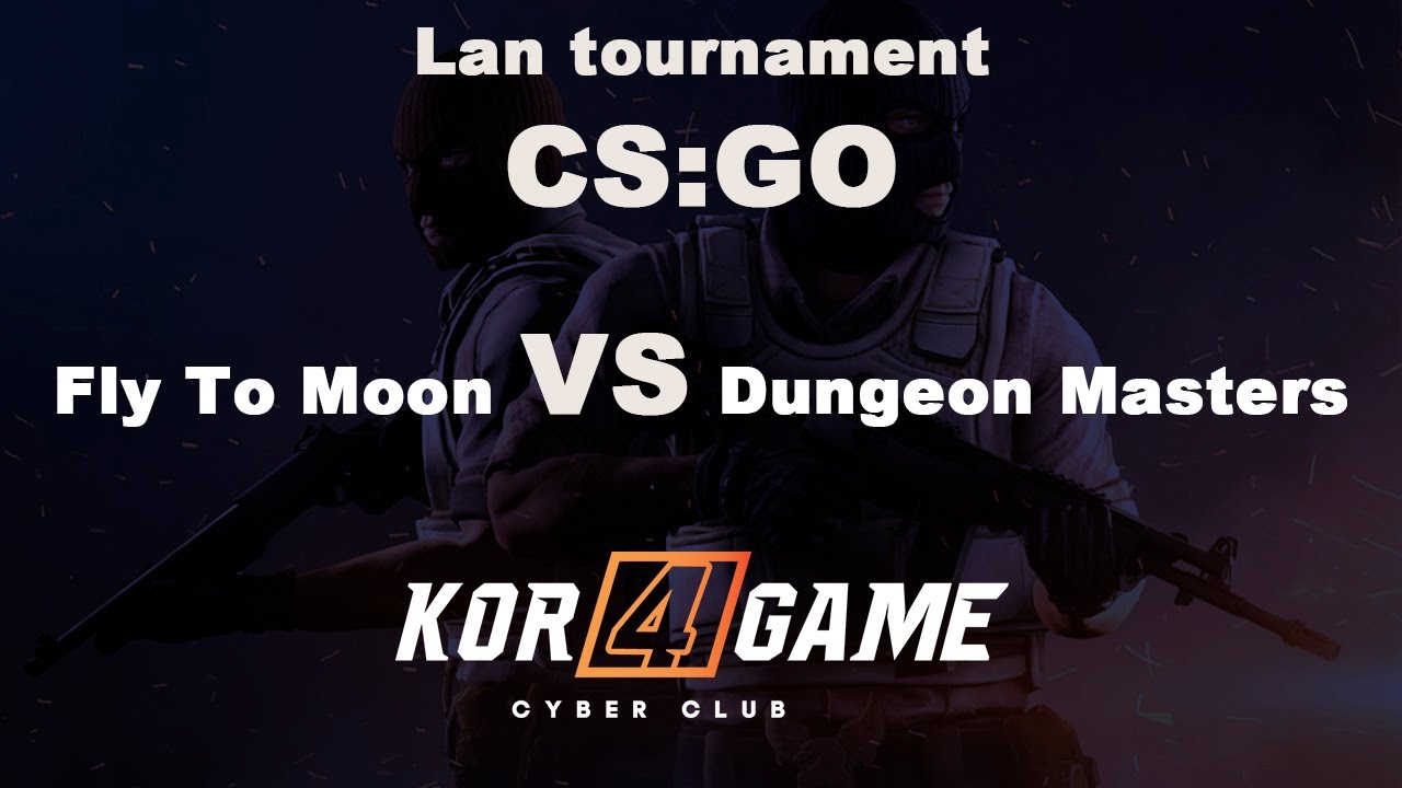 LAN-турнир CS:GO || Раунд 1, нижняя сетка || Fly To Moon vs Dungeon Masters || 2020