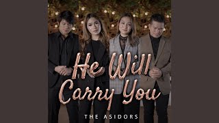 He Will Carry You - The AsidorS