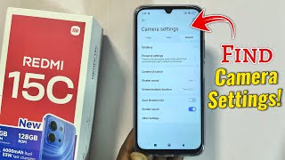 How to Find Camera Settings on Redmi 15C! 