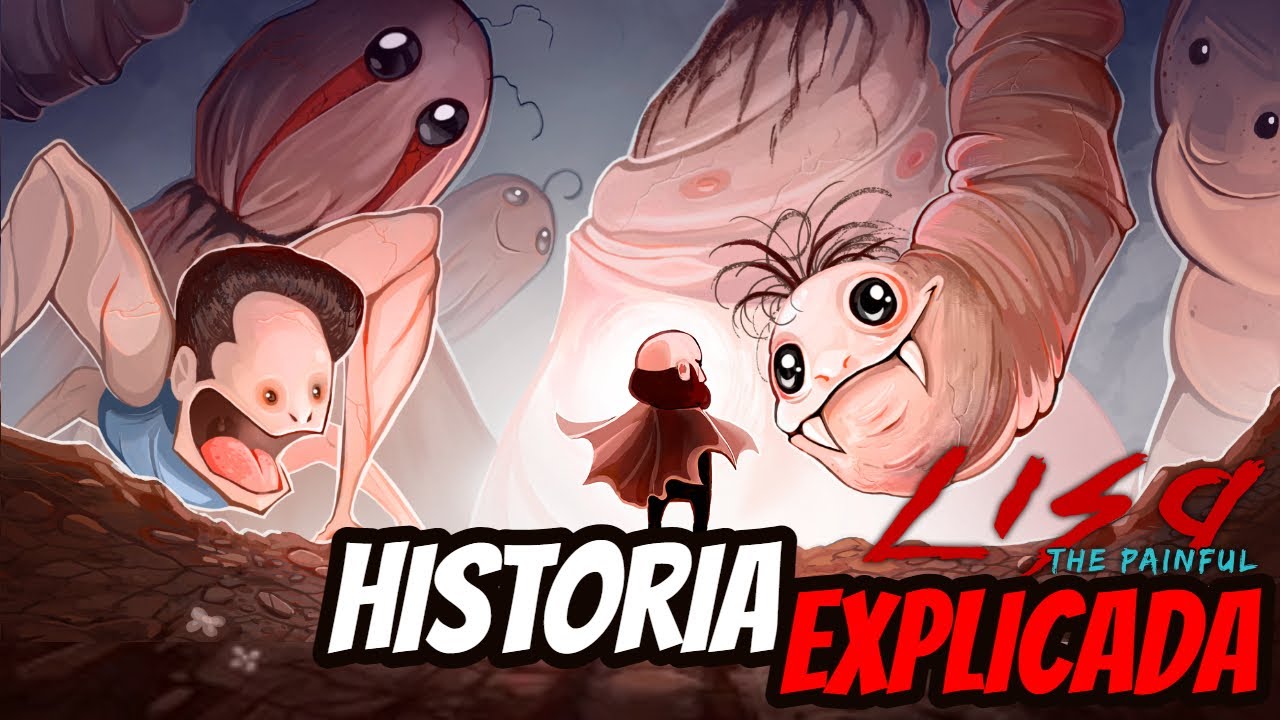 Lisa: The Painful | HISTORIA EXPLICADA