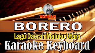 Karaoke_BORERO_(LAGU DAERAH MALUKU UTARA) Versi Keyboar