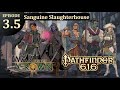 Pathfinder 616: War for the Crown, Episode 3.5 - The Sanguine Brothers Slaughterhouse