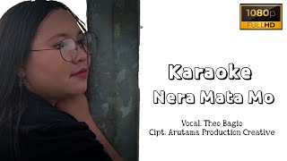 Karaoke Nera Mata Mo-_-Karaoke lagu manggarai terbaru 2023||Cipt. Arutama Production Creative