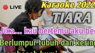 Arief - Tiara || Karaoke pop Indonesia Terbaru 2022 (versi aljes music KN7000)