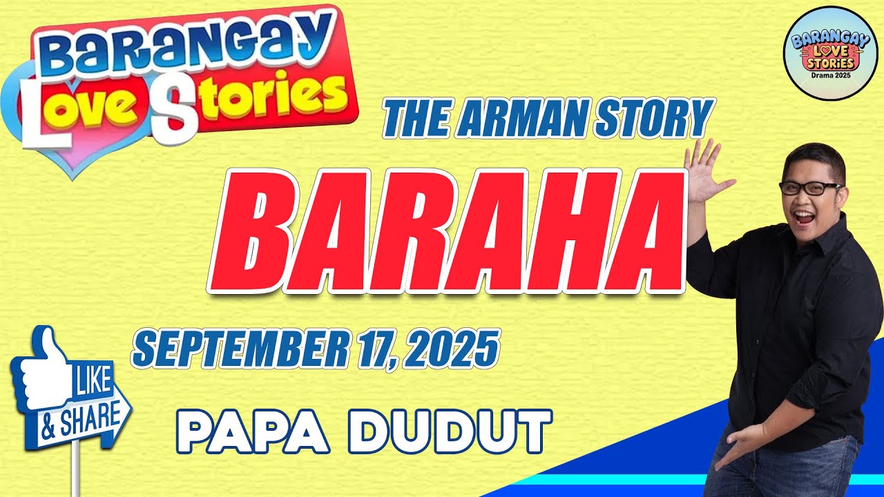 Barangay Love Stories | BARAHA - ARMAN STORY | PAPA DUDUT | September 17, 2025