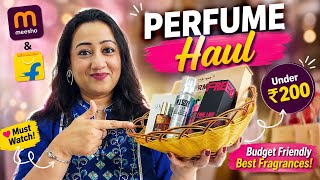 ₹200 से कम में Best Perfumes 😍 | Meesho & Flipkart Perfume Haul | Budget Perfumes Under ₹200