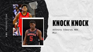Anthony Edwards Nba Mix  Knock Knock 