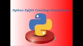 Python PyQt5 Check Boxes (QCheckBox)