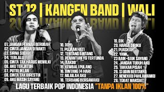 Lagu Pop Nostalgia ST12 | WALI | KANGEN BAND