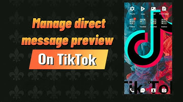 How to Enable or Disable Direct Messages Preview on TikTok | Android & iPhone Tutorial