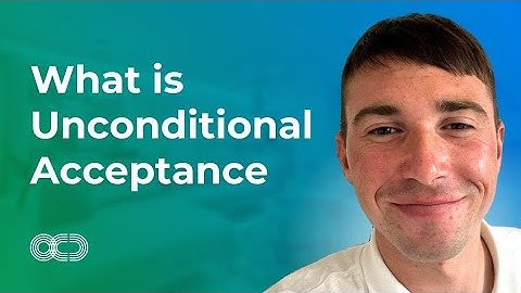 How Unconditional Acceptance Applies to OCD