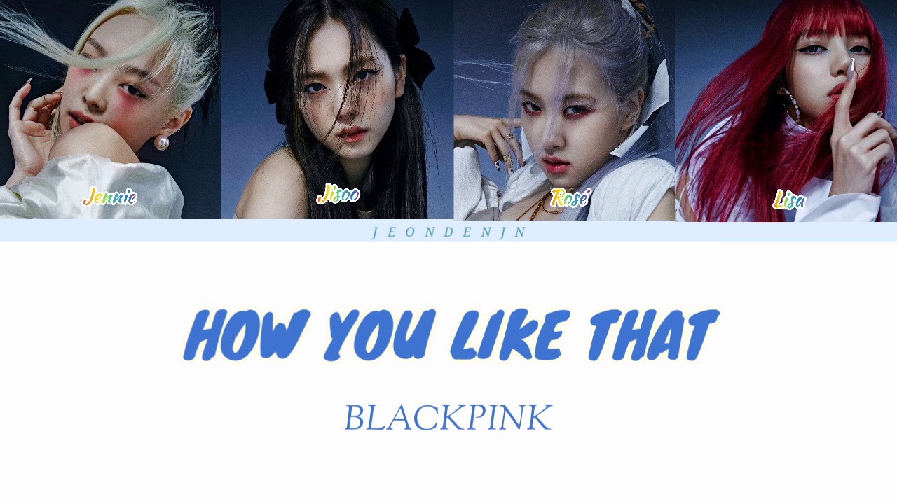 BLACKPINK_HOW YOU LIKE THAT [easy lyrics] - YouTube