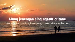 Satru Denny Caknan X Happy Asmara ( Lirik dan Terjemahan )