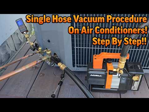 HVAC Vacuum Procedure on AC Unit! Step by Step With a Single Hose!