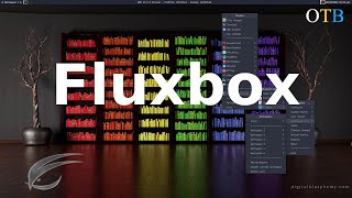 Fluxbox - A Fast, Simple and Easy to Configure Window Manager